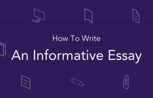 How to write an informative essay