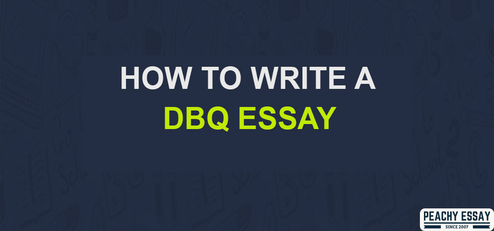 How to Write a DBQ Essay