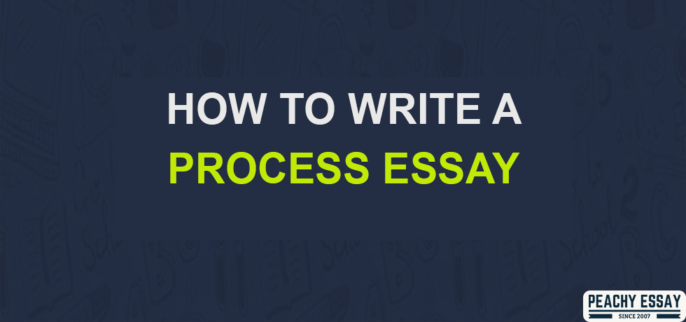 how to write Process Essay