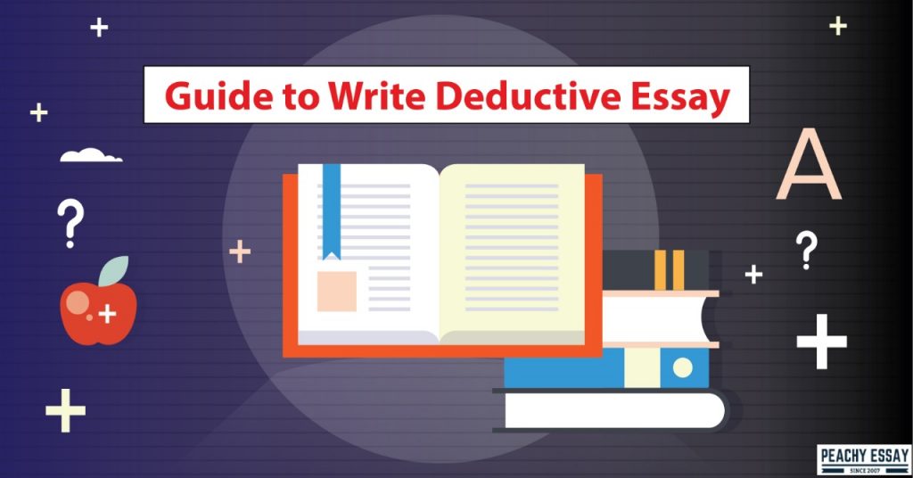 HOW TO WRITE DEDUCTIVE ESSAY