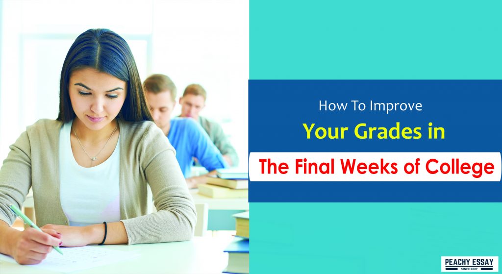 Improving Grades in Final Weeks of College