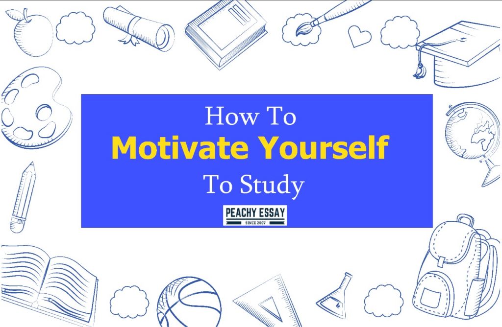 Motivate Yourself to Study
