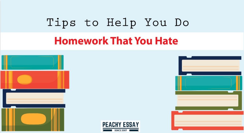 Tips to Do Homework That you Hate