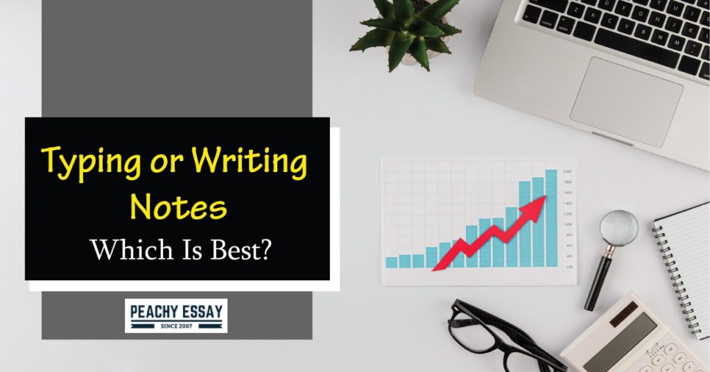 Typing or Writing Notes