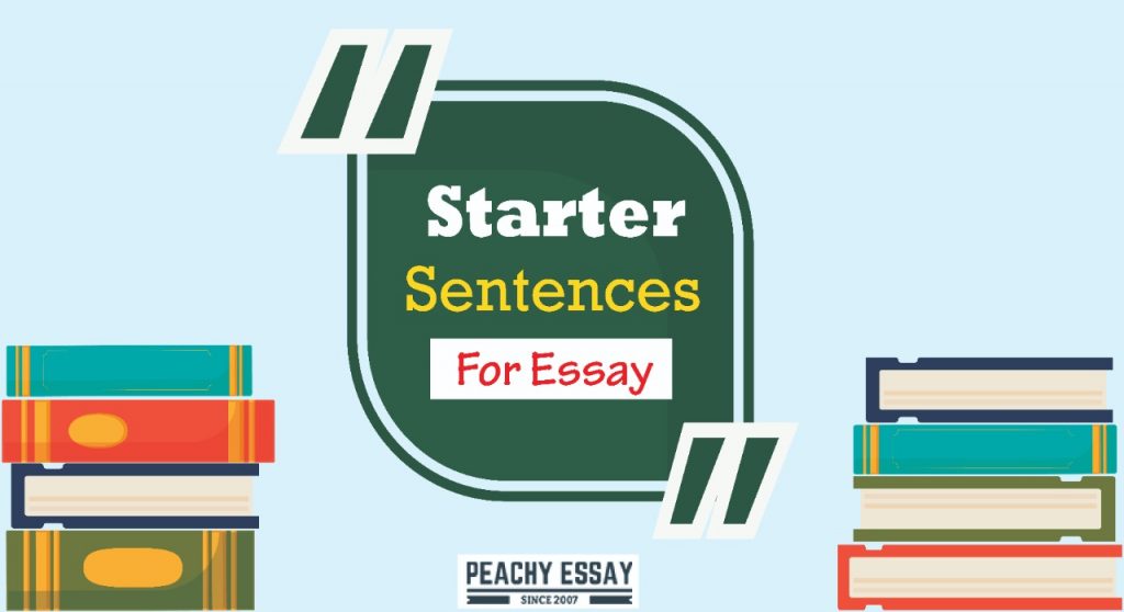 Starter Sentences for Essay