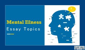 Mental Illness Essay Topics