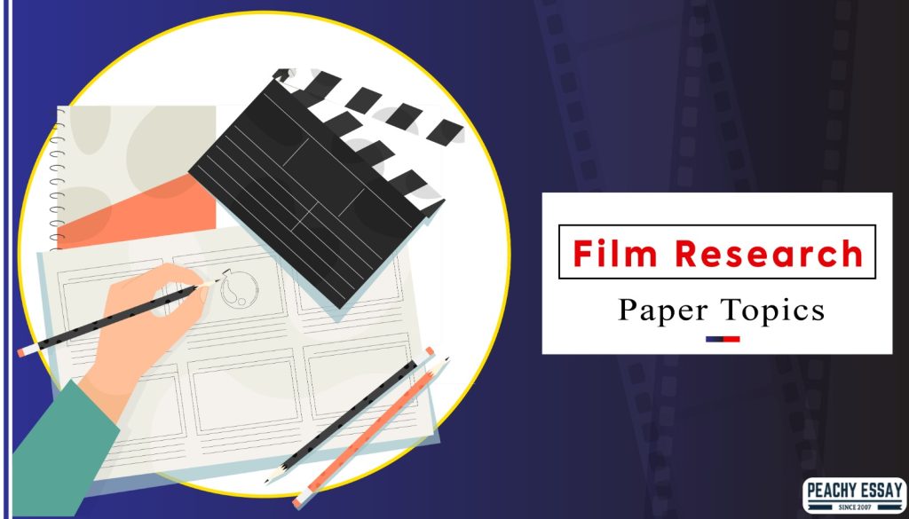 Film Research Paper Topics