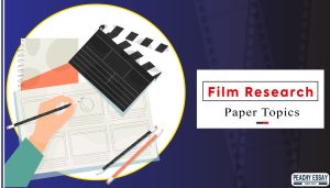 Film Research Paper Topics