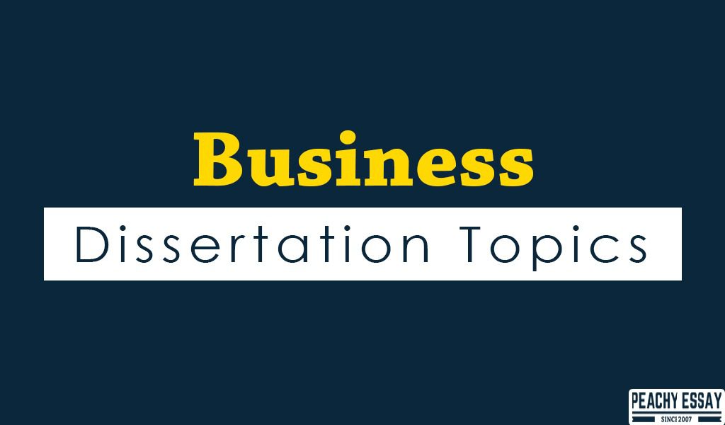 Business Dissertation Topics